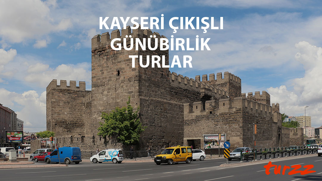 kayseri-cikisli-gunubirlik-turlar