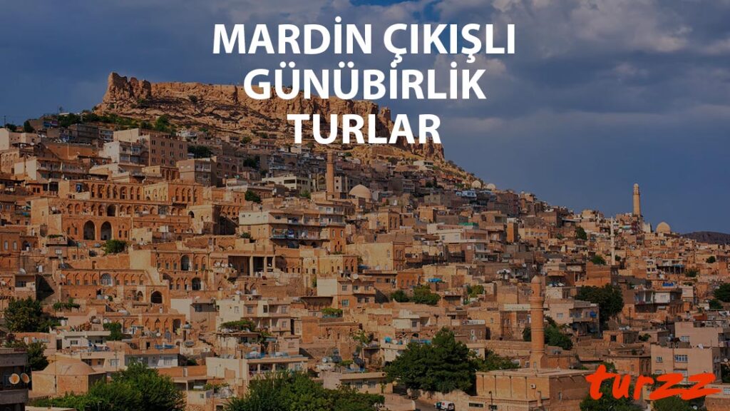 mardin cıkıslı gunubirlik turlar